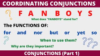 Functions of Coordinating Conjunctions FANBOYS for and nor but or yet so [upl. by Sollars]