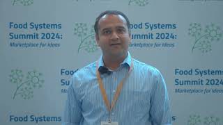 Food Systems Summit 2024 Raghav Puri on the Summit [upl. by Curnin]