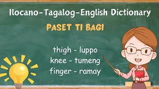 PASET ITI BAGI PART 2  ILOCANOTAGALOGENGLISH DICTIONARY [upl. by Htelimay]