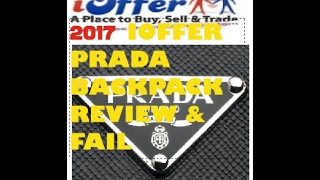 IOFFER PRADA BACKPACK FAIL AND REVIEW 2017 [upl. by Inus]