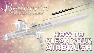 Belloccio  How to Clean Your Airbrush [upl. by Heda50]