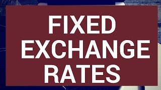 Fixed exchange rates [upl. by Adli]