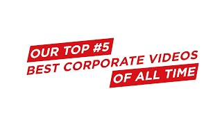 Corporate Video Examples Our Top 5 Best of All Time [upl. by Ewolram334]