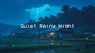 Quiet Rainy Night 🌧️ Lofi Chill Beats 🌙 Stress Relief Study Work with Chillhop Mix  Chill Music [upl. by Ayoted]