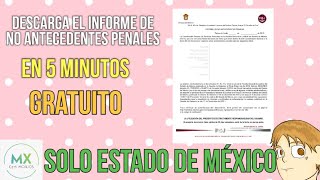 AÑO 2024 DESCARGAR EN 5 MINUTOS EL INFORME DE NO ANTECEDENTES PENALES SOLO DEL ESTADO DE MÉXICO [upl. by Doak]