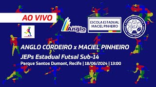 AO VIVO  JEPs Estadual Futsal Sub14  Anglo Cordeiro x Maciel Pinheiro 18062024 [upl. by Aenneea]