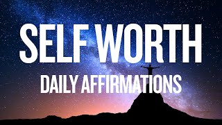 DAILY SELF ESTEEM amp SELF WORTH AFFIRMATIONS TO BOOST CONFIDENCE [upl. by Hills]