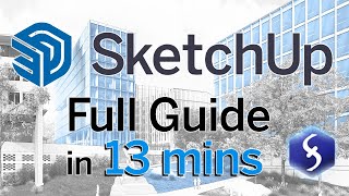 SketchUp  Tutorial for Beginners in 13 MINUTES  FULL GUIDE [upl. by Atsok]