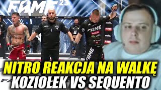 NITRO REAKCJA NA WALKĘ KOZIOŁEK VS SEQUENTO [upl. by Eppie515]