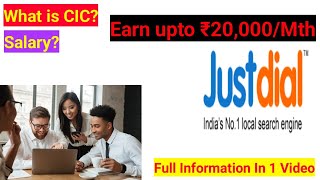 Justdial Job Description  What is CIC  Full Information In Video  By iamtechieishaan [upl. by Yatnoed]