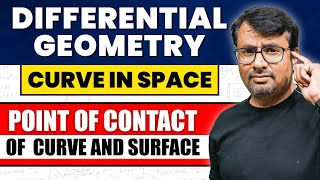 Differential Geometry  Curve in Space  Point of Contact Curve amp Surface by GP Sir [upl. by Atniuqal]