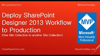 How to deploy SharePoint 2013 designer workflow into Production [upl. by Eeliak]