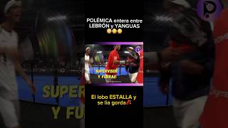 INCREIBLE POLÉMICA entre LEBRÓN y YANGUAS😳padel padelreview premierpadel padeldeoroyt [upl. by Jt]