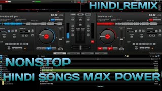 Non Stop Hindi Songs Full Femix Max Power New Hindi Song 😎❤️😎 [upl. by Yemaj]