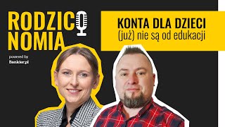 Konta dla dzieci już nie są od edukacji O produktach bankowych dla młodych z Wojciechem Boczoniem [upl. by Ellehcyar]