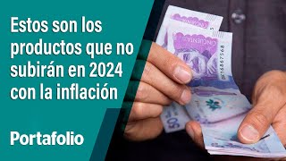 IPC en Colombia estos son los productos que no subirán en 2024 con la inflación  Portafolio [upl. by Ohs]