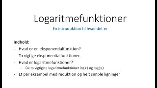 Logaritme funktioner  en kort introduktion [upl. by Sahc308]