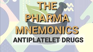 The PHARMA Mnemonics Antiplatelet Drugs [upl. by Spragens]