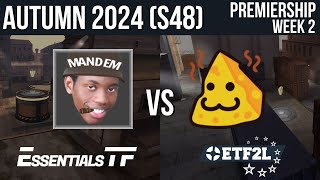 ETF2L TF2 6v6 Autumn 2024 S48 Premiership Week 2 MANDEM vs SKEDDA [upl. by Ariik]