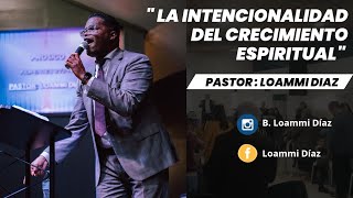 El crecimiento espiritual  Pastor Loammi Díaz predicas pentecostal avivamiento upci fragmentos [upl. by Lynch522]