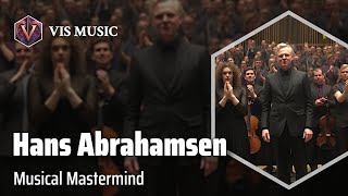 Hans Abrahamsen Melodies That Haunt  Composer amp Arranger Biography [upl. by Yrtua83]