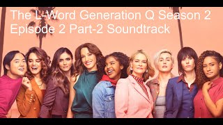 The LWord Generation Q Season 2 Episode 2 Soundtrack Part2 [upl. by Bashee]