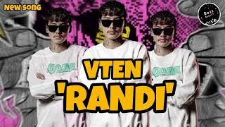 VTEN RANDI OFFICIAL SONG NEW NEPALI RAP SONG 2024 [upl. by Mozes]