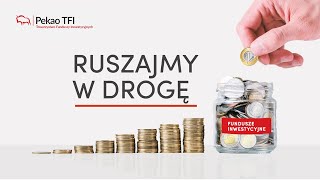 Fundusze inwestycyjne Pekao TFI odc 1 „Ruszajmy w drogęquot [upl. by Mcadams]