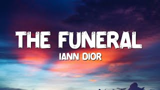 iann dior  The funeral  lyrics [upl. by Ailimaj]