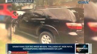 Saksi Misis ni Camarines Norte Gov Tallado at aide niya nawawala simula noon pang Biyernes [upl. by Aicnom]