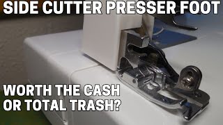 Side Cutter Presser Foot Can It Turn Your Sewing Machine into an OverlockerSerger [upl. by Carolle]