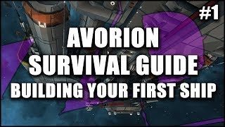 AVORION Survival Guide 1 Getting Started amp Building Your First Ship  Beginners Guide Series [upl. by Gardol]