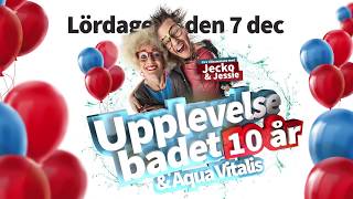 Upplevelsebadet amp Aqua Vitalis 10 år Hjärtligt välkommen till Arena Skövde lördagen den 7 december [upl. by Amadeus]