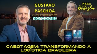 551  CABOTAGEM TRANSFORMANDO A LOGÍSTICA BRASILEIRA  GUSTAVO PASCHOA [upl. by Gemmell6]