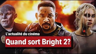 Quand sort Bright 2 Bright 2 Date de Sortie [upl. by Singh445]