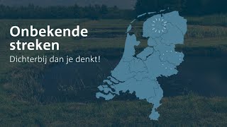 Ontdek deze zomer de onbekende streken van Nederland [upl. by Nemzaj771]