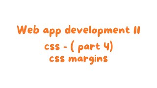 WEB APP DEVELOPMENT 11  CSS part 3 CSS MARGINS IDEVCODING [upl. by Eimilb]