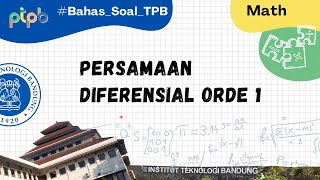 SCL Matematika IIA ITB  Persamaan Diferensial Orde 1 [upl. by Eciruam]