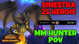 Sinestra 25 Heroic MM Hunter 100 Parse Cataclysm Classic [upl. by Asilak]