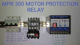 MPR 300 MOTOR PROTECTION RELAY SETTING AND CONNECTION [upl. by Milstone]