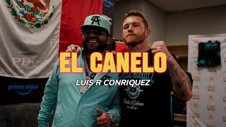 El Canelo LETRA  Luis R Conriquez [upl. by Martinsen]