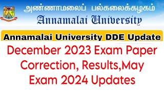 Annamalai University Dec 2023 Exam Paper CorrectionResultsMay 2024 Exam [upl. by Nyladnewg]