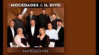 IL DIVO amp Mocedades quotMaitechu míaquot 1352022 [upl. by Hiett620]