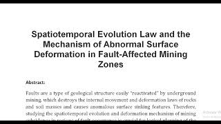 Spatiotemporal Evolution Law and the Mechanism of Abnormal Surface Deformation in Fault Affected Min [upl. by Ashla6]