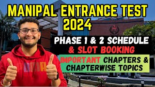 Manipal Entrance Test 2024  Schedule amp OTBS  Important Chapters amp Topics  Preparation Strategy [upl. by Nohcim809]