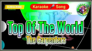 Top Of The World  The Carpenters  Karaoke Version  Lyrics  Cover [upl. by Lodge]