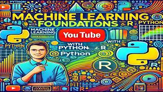 Handson Machine Learning Understanding the Foundations with Python and R [upl. by Patten]