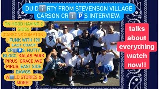 Du Dℹ️rty From Stevenson Village Carson CRℹ️🅿️S Interview 190ECC Centerview Pirus NBCC amp More [upl. by Euqinoj]