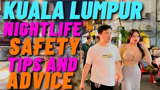 A Guide to Kuala Lumpur Nightlife Safety Tips and Advice  Malaysia Nightlife [upl. by Sirtemed]