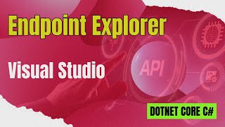 Visual Studio API Endpoint Explorer [upl. by Ennovaj]